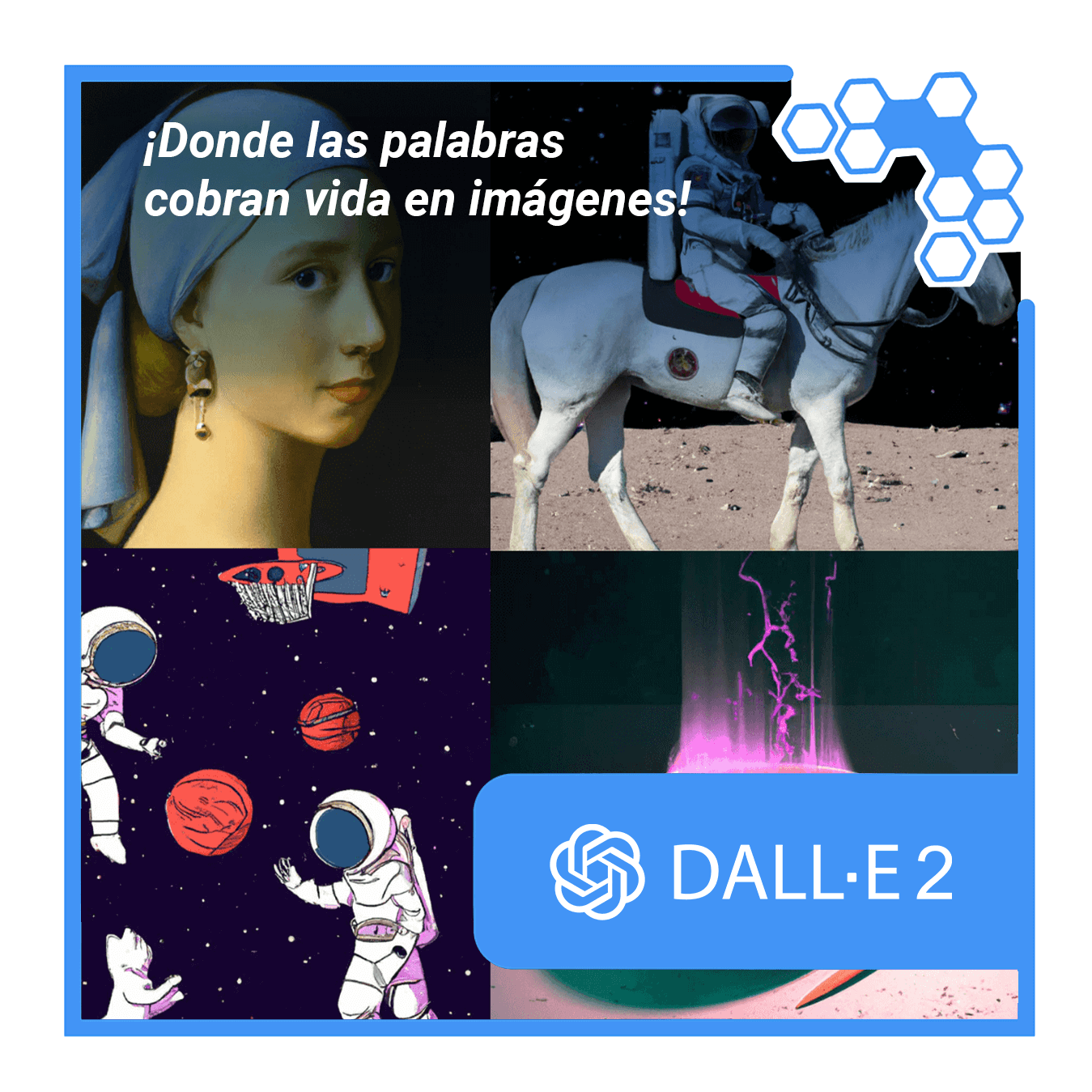 Imagen que muestra una combinación de arte clásico y escenas de astronautas en diferentes contextos, con el texto "¡Donde las palabras cobran vida en imágenes!" y el logotipo de DALL-E 2 en la esquina inferior derecha.